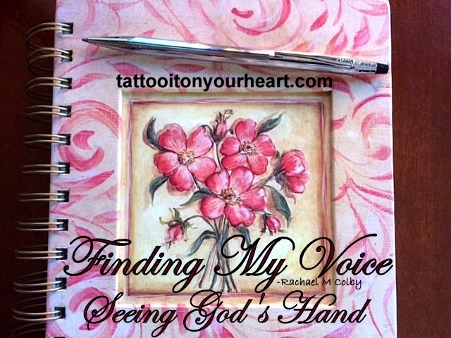 tattoo_it_on_your_heart_rachael_m_colby_finding_my_voice_seeing_gods-_hand-001