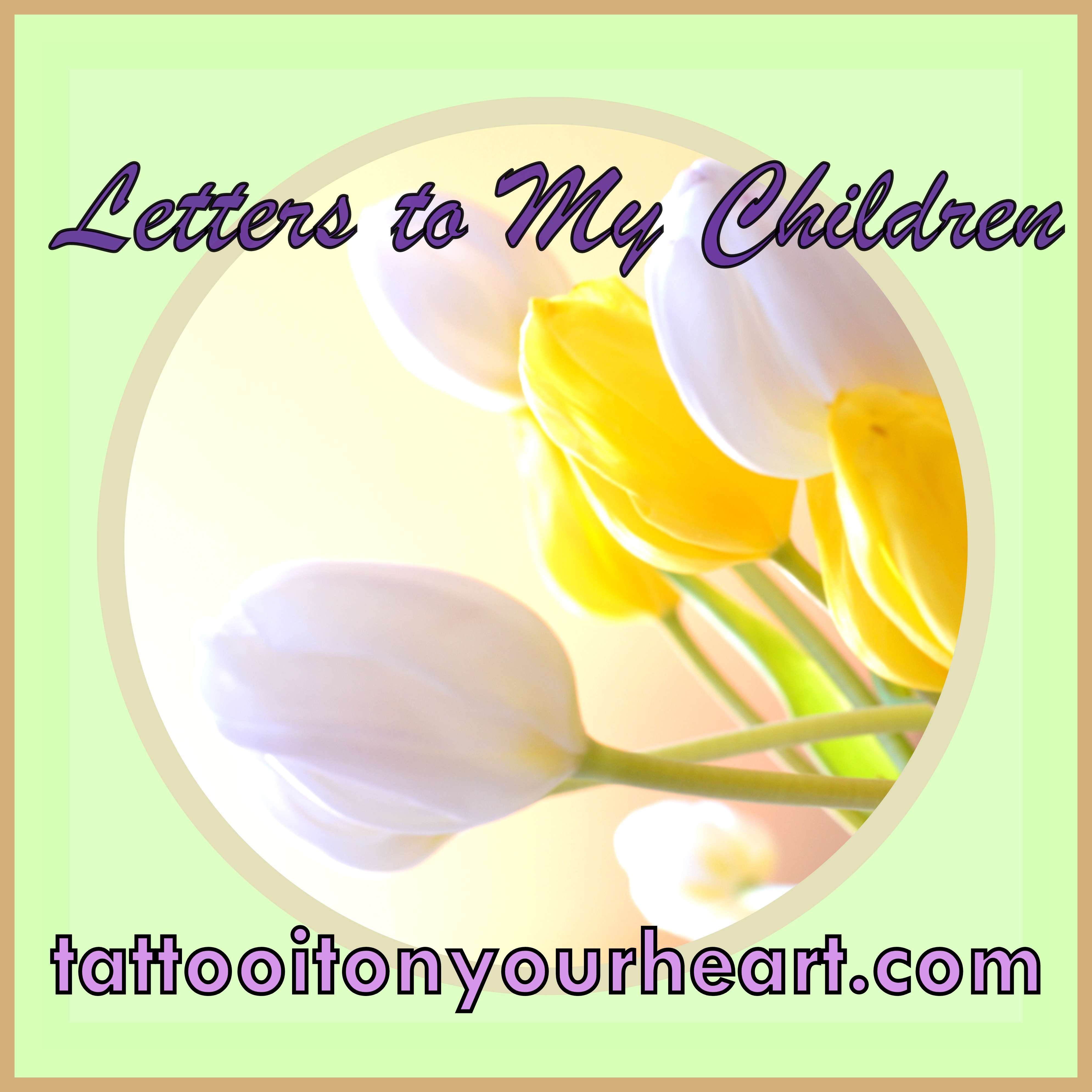 Tattoo_It_On_Your_Heart_Rachael_M_Colby_Letters_to_My_Children