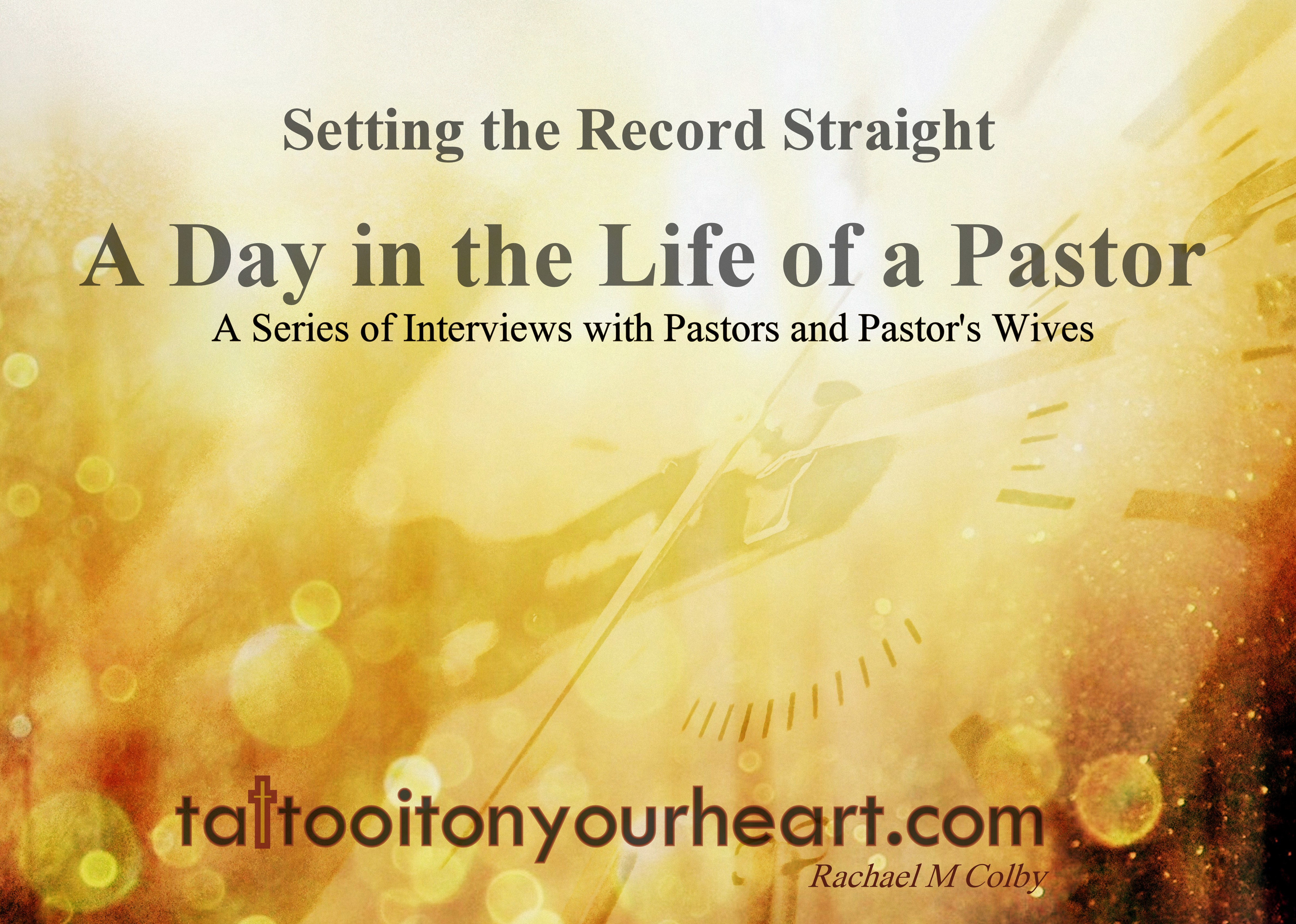 Tattoo_It_On_Your_Heart_Rachael_M_Colby_Setting_the_Record-Straight_A-Day-In_The_Life_of_a_Pastor