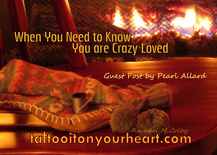 Tattoo-It-On-Your-Heart-Rachael_M-Colby_Pearl_Allard_When-You_Need-to-Know-You-are-Crazy-Loved